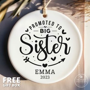 Promoted to Big Sister Ornament, Big Sis Announcement, Pregnancy Announcement, Promoted to Sister Christmas, Sibling, Gift for Sister