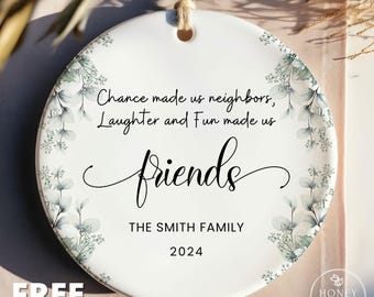 Neighbor Christmas Ornament, Personalized Neighbor Ornament, Custom Neighbor Thank You Gift, Gifts for Next Door Neighbors for Christmas