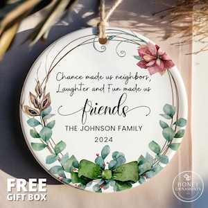 Personalized Neighbor Ornament, Neighbor Christmas Ornament, Custom Neighbor Thank You Gift, Gifts for Next Door Neighbors for Christmas