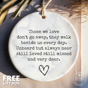 Bereavement Ornament, Bereavement Gift, Sympathy gift, Family Loss, Memorial gift, Those we love don&#39;t go away, Memorial Quote Keepsake