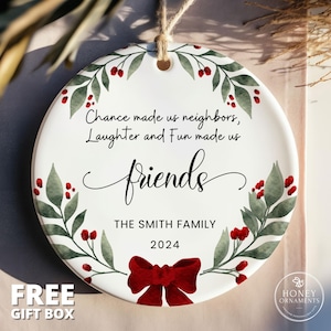 Neighbor Gift, Neighbor Ornament, Neighbor Christmas Keepsake, Neighbor Thank You, Next Door Neighbor, Gift for Neighbor, Personalized