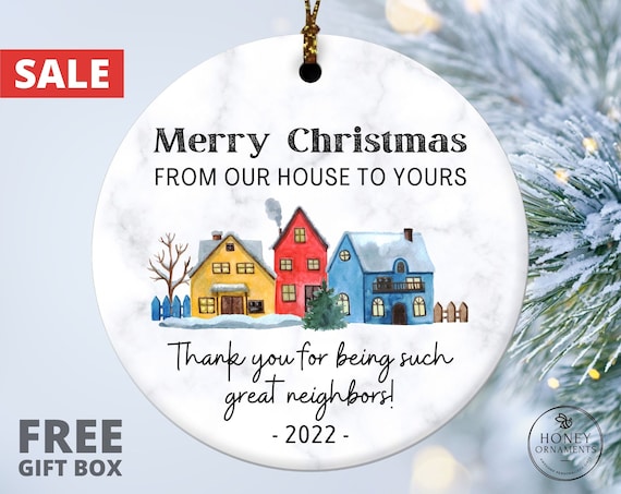 A Good Neighbor is A Found Treasure for Neighbors 2023 Christmas Ornament  Round Ceramic with Gift Box Christmas Tree Ornament for Christmas Tree