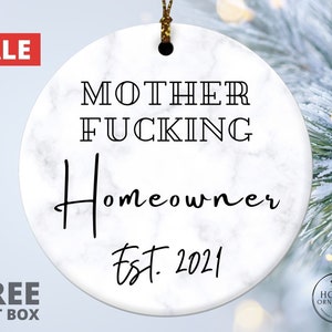 Mother F*cking Homeowner Ornament, Personalized New Home Owner Gift, Funny Housewarming Gift, Housewarming Party Gift, Home Owner Ornament