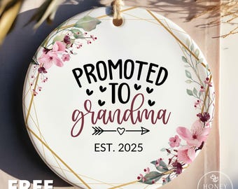 First Time Grandma Ornament, Promoted to Grandma, New Grandma Gift, Baby Announcement Gift, Gift for Grandma, Pregnancy Reveal, Personalized