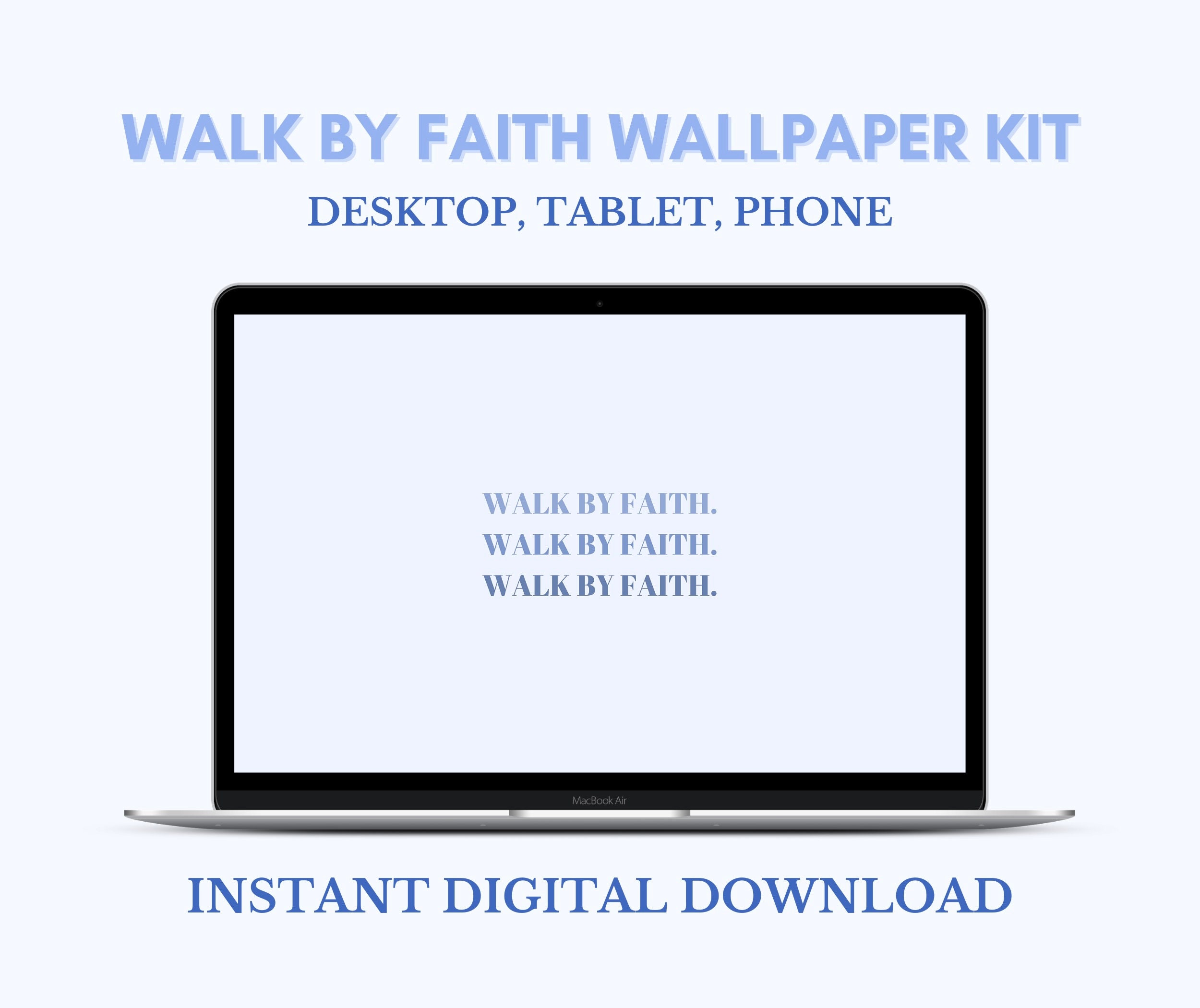 Christian Wallpaper Kit, Walk by Faith Phone Wallpaper, Blue