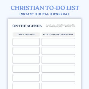 Puede incluir: Una lista de tareas cristianas imprimible en blanco con texto azul. El título dice "CHRISTIAN TO-DO LIST" y "INSTANT DIGITAL DOWNLOAD". La lista de tareas incluye secciones para tareas, fechas de vencimiento y glorificar a Dios. También se incluye un versículo bíblico.