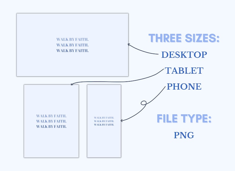 May include: Three different sizes of a digital download for a printable wall art design. The design features the text "Walk by Faith" repeated three times in a light blue color on a light blue background. The file type is PNG.
