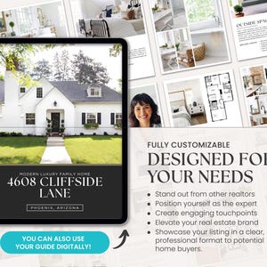 May include: A digital real estate guide featuring a white house with black shutters and the address 4608 Cliffside Lane, Phoenix, Arizona. The guide is designed for realtors and includes interior design images and floor plans. The text reads "Designed for Your Needs."