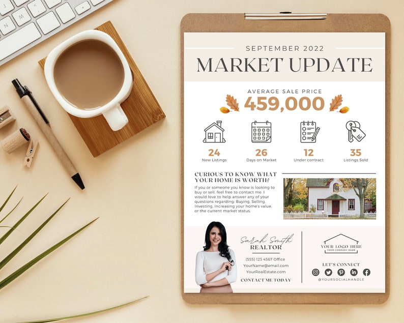 May include: A beige and brown market update flyer with a photo of a realtor and a house illustration. The flyer includes the text "SEPTEMBER 2022 MARKET UPDATE" and "AVERAGE SALE PRICE 459,000".