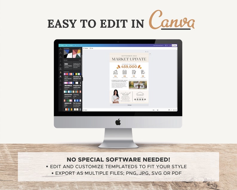 May include: A computer screen displaying a Canva design template for a real estate market update. The template features a beige background with a brown and gold leaf design. The text "September 2021 Market Update" is displayed in a brown font. The number 459,000 is displayed in a larger brown font. The text "NO SPECIAL SOFTWARE NEEDED!" is displayed in black font. The text "EDIT AND CUSTOMIZE TEMPLATES TO FIT YOUR STYLE" is displayed in black font. The text "EXPORT AS MULTIPLE FILES; PNG, JPG, SVG OR PDF" is displayed in black font.