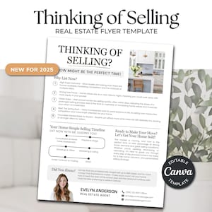 May include: A real estate flyer template titled "Thinking of Selling". The flyer includes the text "New for 2025" and "Why List Now?" with bullet points. It also features a photo of a kitchen and the text "Ready to Make Your Move? Let's Get Your Home Sold!"