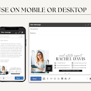 May include: A mock-up of a mobile phone and desktop computer screen showing an email template for a real estate agent. The email template features a black and white photo of a woman with glasses and a white shirt. The email template includes the text "real estate agent RACHEL DAVIS" and contact information for the agent. The email template is designed to be used on both mobile and desktop devices.