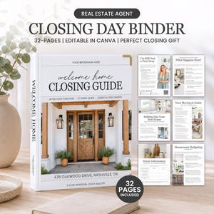May include: A white "Closing Day Binder" with the text "welcome home CLOSING GUIDE" and "32 PAGES INCLUDED". The binder includes pages with text and images. The binder is for real estate agents.