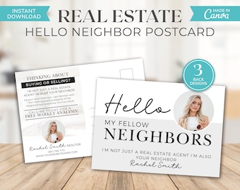 May include: A white and gray postcard with black text that reads "Hello My Fellow Neighbors" and "I'm not just a real estate agent I'm also your neighbor Rachel Smith". There is a photo of a woman in the top right corner of the postcard.