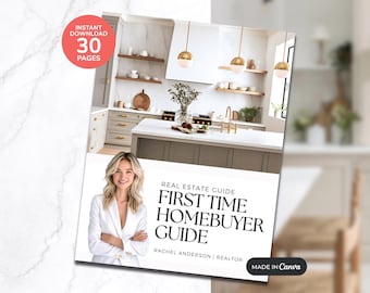 Real Estate First-Time Home Buyer guide | Home Buyer Packet | Real Estate Marketing | Real Estate Canva Template