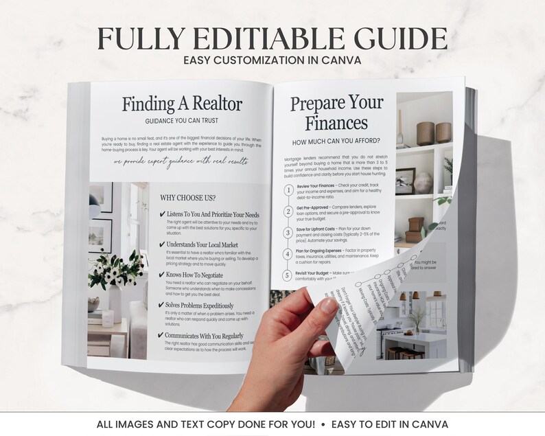 K&ouml;nnte beinhalten: Ein offener Ratgeber mit dem Text "FULLY EDITIABLE GUIDE" und "Finding A Realtor" auf der linken Seite und "Prepare Your Finances" auf der rechten Seite. Der Ratgeber enth&auml;lt Text und Bilder, mit einer Hand, die eine Seite umbl&auml;ttert. Der untere Teil des Ratgebers lautet "ALL IMAGES AND TEXT COPY DONE FOR YOU! EASY TO EDIT IN CANVA."