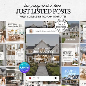 May include: A collection of editable Instagram templates for luxury real estate listings, featuring various layouts with text such as Just Listed, Your Dream Home Awaits, and What $389,000 Gets You in Downtown Austin, displayed in a grid format.