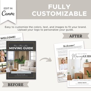 May include: A before and after image showing how to customize a real estate moving guide. The before image shows a guide with a living room interior design. The after image shows a guide with boxes and plants. Both guides have the text "The Ultimate Moving Guide" and "Making Your Move Easy".