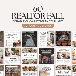 May include: A collection of 60 editable Canva Instagram templates for realtors, featuring fall-themed designs. The templates include 30 posts and 30 stories, with themes like Halloween, Thanksgiving, and home decor. The templates are designed to help realtors with their social media marketing.