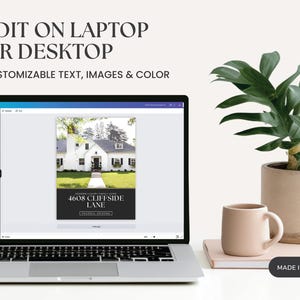 May include: A laptop displaying a real estate design template with a white house image. Text on the screen reads "4608 Cliffside Lane, Phoenix, Arizona." The image also includes a coffee mug, a plant, and the text "Edit on Laptop or Desktop."