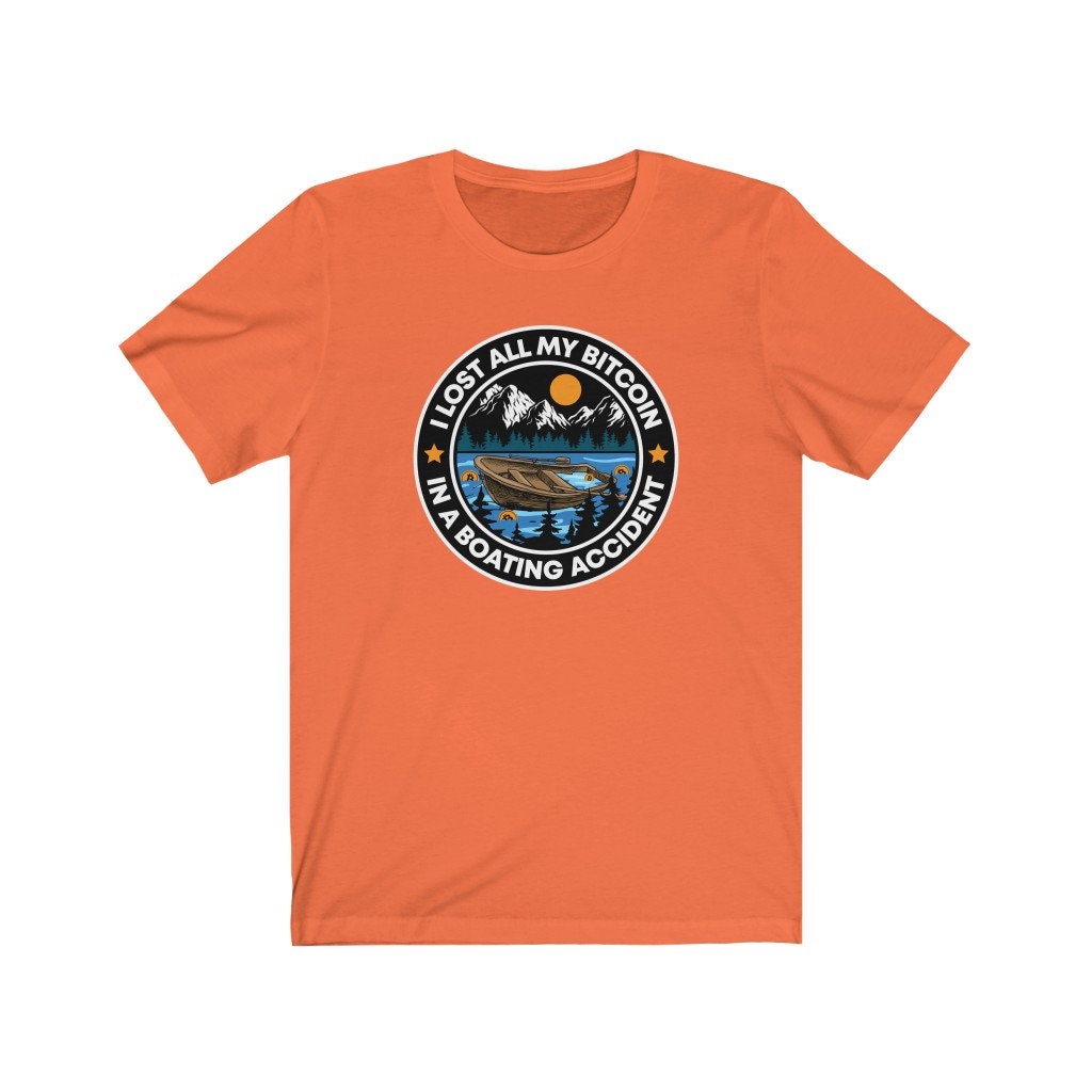I Lost All My Bitcoin in a Boating Accident T Shirt - Etsy