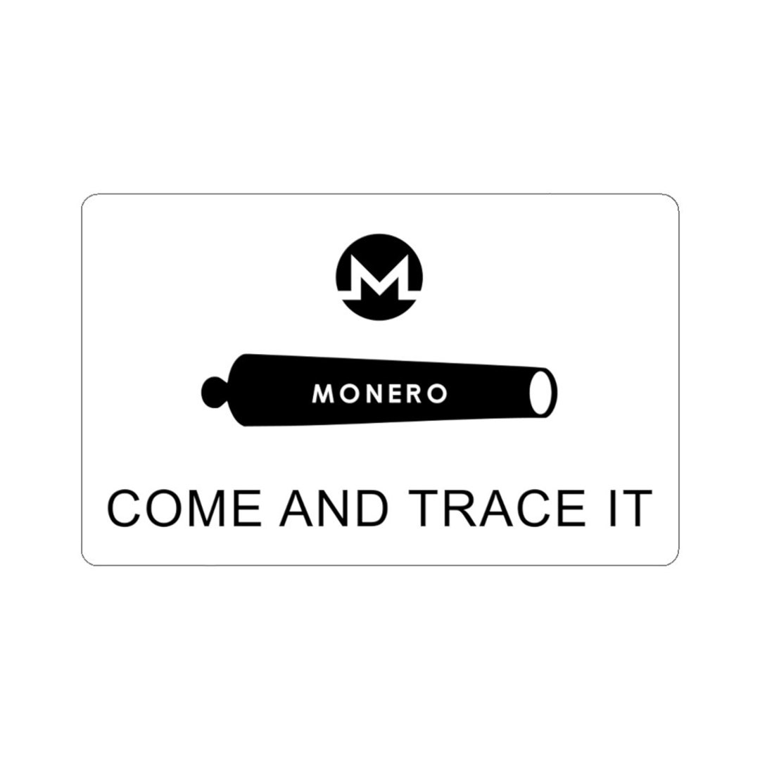 Monero Come and Trace It Sticker - Indoor Use, Bulk Discount - Etsy