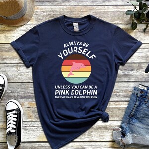 Vintage Pink Dolphin Shirt, Pink Dolphin Girl, Cute Pink Dolphin Gift, Pink Dolphin Birthday, Sea Creature, Dad, Grandma, Grandpa, Fish Gift