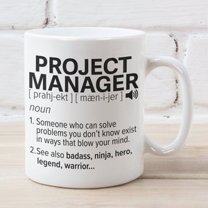 Project Manager Mug, unique premium quality gift for your boss mug, gift for coworker or white elephant, gag gift.