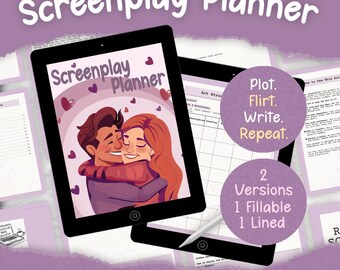 May include: A digital screenplay planner on a tablet, featuring a couple embracing, with the text "Screenplay Planner." Additional text includes "Plot. Flirt. Write. Repeat." and "2 Versions 1 Fillable 1 Lined." The phrase "Plot, Scenes & Sparks for Your Love Story" is also visible.