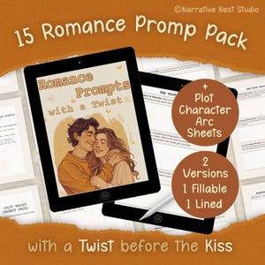 May include: Two tablets display a romance writing prompt pack. The first tablet shows the title "Romance Prompts with a Twist" with an illustration of a couple. The second tablet shows "Plot Character Arc Sheets" and "2 Versions, 1 Fillable, 1 Lined."