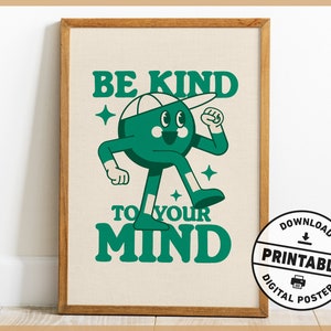 Sea amable con su mente, cartel retro imprimible para la salud mental, verde esmeralda, impresiones artísticas de moda de los años 70, arte de pared con citas retro, decoración de oficina