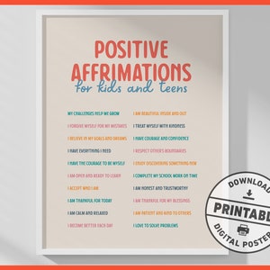 May include: A framed poster with the words "POSITIVE AFFIRMATIONS for kids and teens" in red and blue. The poster lists positive affirmations such as "I am beautiful inside and out" and "I have courage and confidence."
