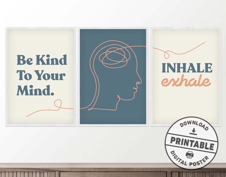 May include: Set of three framed art prints with inspirational quotes. One print reads "Be Kind To Your Mind." Another features a line drawing of a head. The third print says "Inhale exhale." A digital poster download is also available.