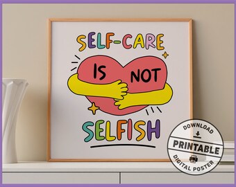 Self-care Is Not Selfish, Digital Print, Mental Health Art, Therapy Office Decor, Counseling Room, Therapy Office Signs, Square Wall Art