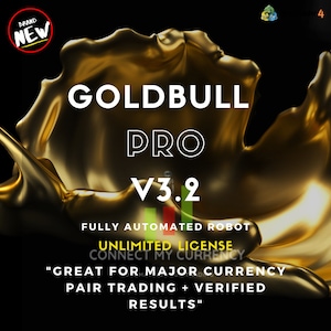 Può includere: Testo dorato e nero su uno sfondo liquido dorato recita "GOLDBULL PRO V3.2 ROBOT COMPLETAMENTE AUTOMATIZZATO LICENZA ILLIMITATA CONNECT MY CURRENCY "OTTIMO PER LE PRINCIPALI COPPIE VALUTARIE TRADING + RISULTATI VERIFICATI"