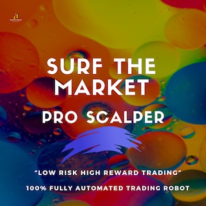 May include: A colourful abstract background with a blue brushstroke and text that reads "SURF THE MARKET PRO SCALPER" and "LOW RISK HIGH REWARD TRADING" and "100% FULLY AUTOMATED TRADING ROBOT".