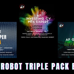 Peut inclure: Une publicité numérique pour un pack de trois robots de trading automatisés. Les robots sont nommés "AF Scalper EA", "AF Investing CV MT4 Expert" et "AF Global Revamped Connect My Currency". Chaque robot est affiché sur une carte séparée avec un fond coloré. Le texte "3X AF Robot Triple Pack Bundle" est affiché en bas de l'image.