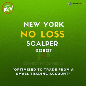 Peut inclure: Un fond vert avec du texte jaune qui dit "NEW YORK NO LOSS SCALPER ROBOT" et "CONNECT MY CURRENCY". En dessous du texte, une citation qui dit "OPTIMIZED TO TRADE FROM A SMALL TRADING ACCOUNT". Dans le coin supérieur gauche, un cercle rouge avec le mot "NEW" en texte blanc. Dans le coin supérieur droit, un logo pour MetaTrader 4.