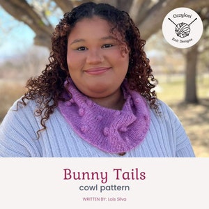 Cowl knit pattern: Bunny Tails Cowl knitting pattern, knit cowl pattern, cowl pattern, knitted cowl pattern, knit pattern, knitting pattern