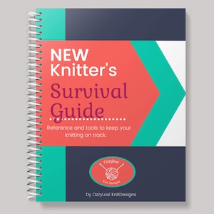Könnte beinhalten: Ein spiralgebundenes Buch mit einem türkisfarbenen, roten und weißen Einband. Der Titel lautet "NEW Knitter's Survival Guide..." mit dem Text "Reference and tools to keep your knitting on track." darunter. Der Buchumschlag zeigt auch ein Logo mit dem Text "Ozzylosi Knit Designs".