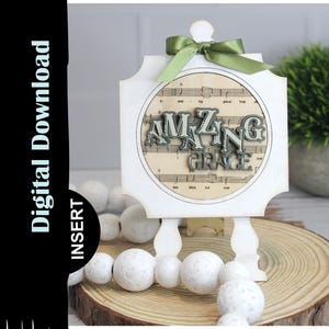 Interchangeable Amazing Grace Insert for Snazzy Frame, Home Decor, Tiered Tray Decor, Rustic, Digital Download 1/8" / 3mm Material