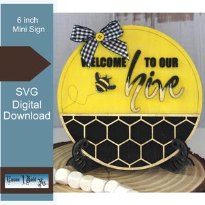 Displaybord, Welcome to our Hive, bord van 6 inch om op te hangen of op ezel, digitale download, lasergereed voor 1/8 inch, hout van 3 mm, SVG.