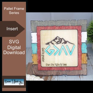 Interchangeable Faith Insert, Rustic Sign, Laser Ready, Digital Download 1/8&quot; / 3mm Material, SVG, God is Greater than the Highs & Lows