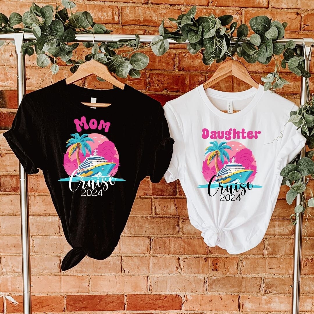 Mother Daughter Cruise Shirts, Cruise Family Shirts, Custom Cruise ...