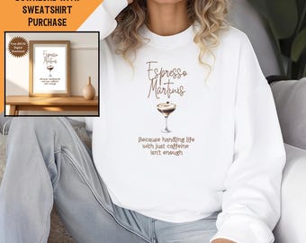 Espresso Martini Sweatshirt, Espresso tShirt, Espresso Martini, Espresso Martini Top, Tini Time, Martini Lover Gift, Martini Sweatshirt