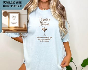Espresso Martini, Espresso Martini Gift, Espresso Martini Shirt, Martini Shirt, Bartender Gift, Girls Night Out, Tini Time, Best Friend Gift