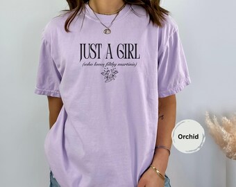 Just a Girl who Loves Filthy Martinis Shirt, Dirty Martini Shirt, Comfort Colors, Martini Lover Gift, Funny Gift for Wife, Martini Shirt
