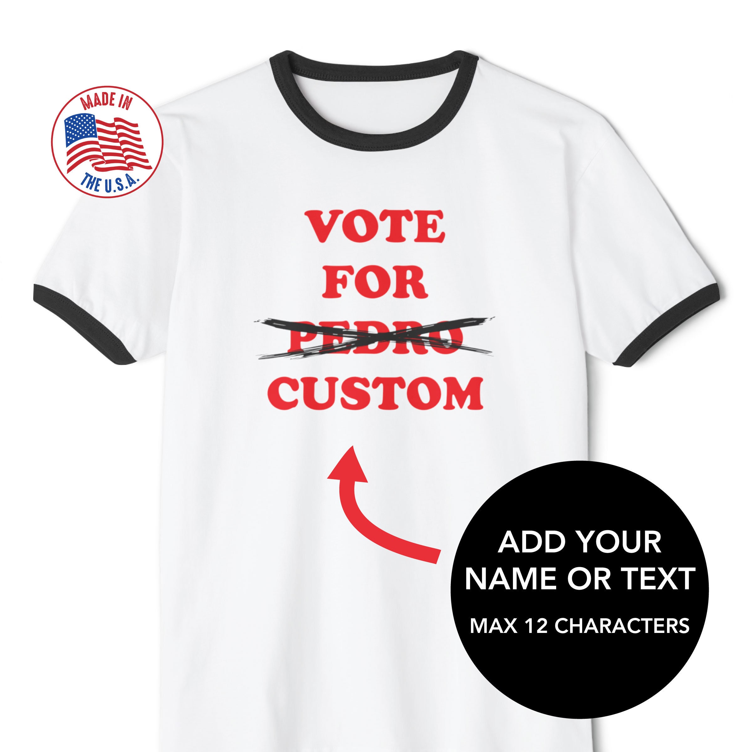Vote for Pedro Custom Ringer Tee: Napoleon Dynamite Inspired Gift 