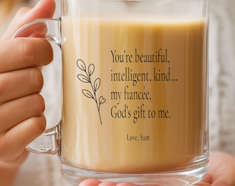 Personalized Clear Glass Mug for Fiancée – “God’s Gift To Me” Message, Romantic Coffee Cup Gift