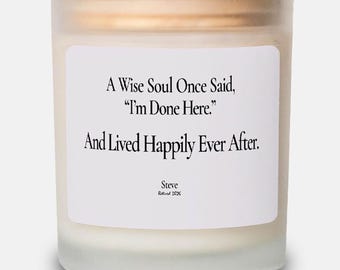 Personalized Retirement Candle with Name, Frosted Glass Keepsake for Him or Her, Funny Retirement Quote Gift, Farewell Party Decor